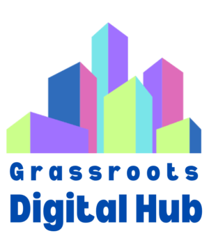 Grassroots Digital Hub